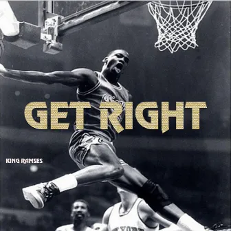 Get Right by King Ramses