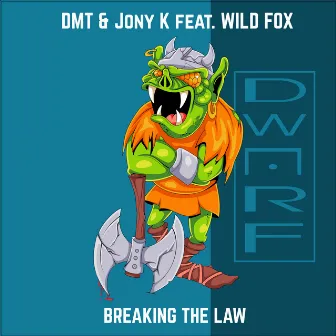 Breaking the Law by DMT