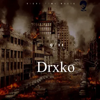 9/11 (Official audio) by Drxko