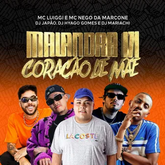 Malandra 171 / Coração de Mãe by Hyago Gomes