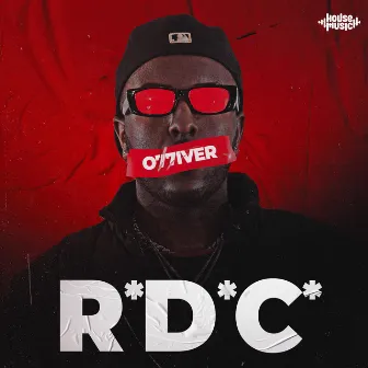 R*D*C* by O77IVER