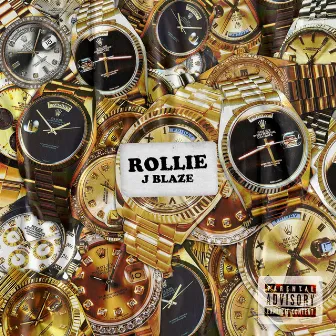 Rollie by J.Blaze