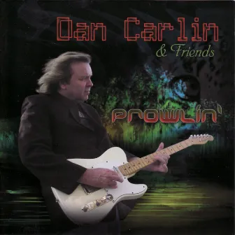 Prowlin' by Dan Carlin