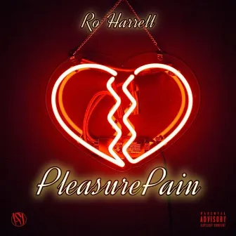 Pleasure and Pain by Ro Harrell