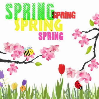 Spring Spring Spring Spring by Debbie Sanders