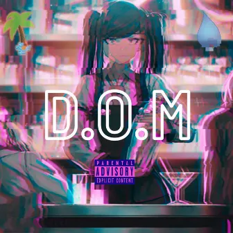 D.O.M (Drinks On Me) by Awall MG