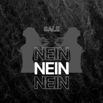 NEIN by Sale