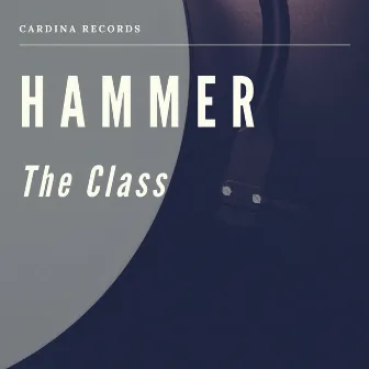 Hammer by The Class