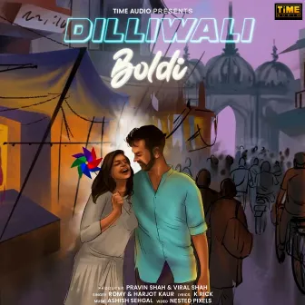 Dilliwali Boldi by Harjot Kaur