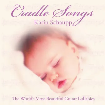 Cradle Songs by Karin Schaupp