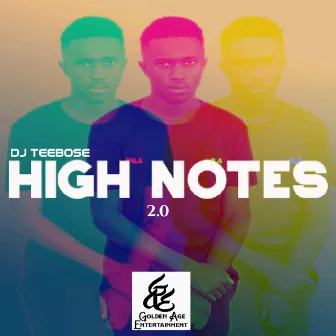 High Notes 2.0 by Dj Teebose