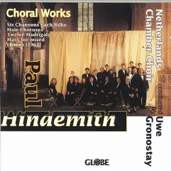 Hindemith: Choral Works for Mixed Chorus a Capella by Uwe Gronostay