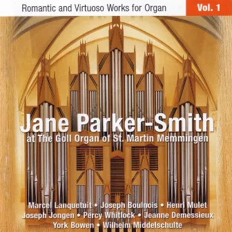 Romantic and Virtuoso Works for Organ • Volume 1: St. Martin, Memmingen by Jane Parker-Smith