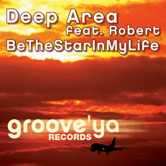 Be The Star In My Life by Deep Area