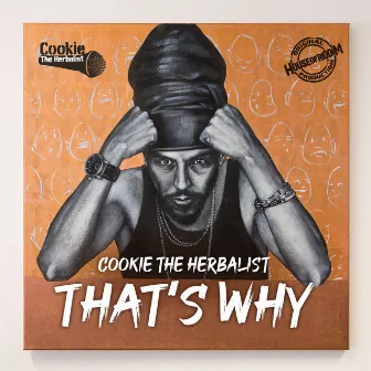 Thats Why by Cookie The Herbalist