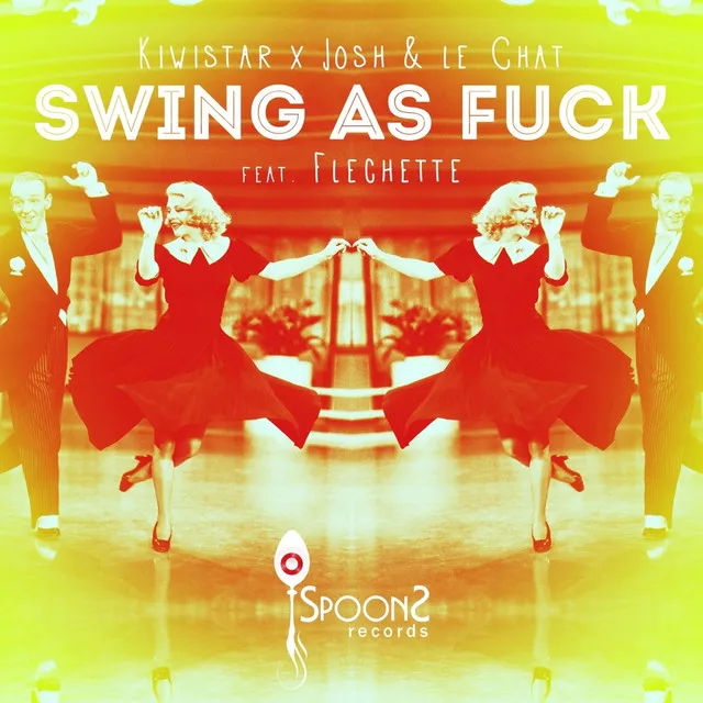 Kiwistar X Josh & le Chat feat Flechette - Swing as Fuck (HUMAN Remix)