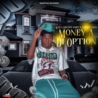 Money a Di Option by Virus lawd