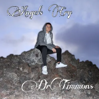 Angels Cry by Dr. Timmons