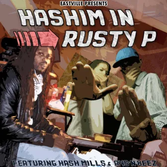 Hashim in Rusty P by Hash Mills