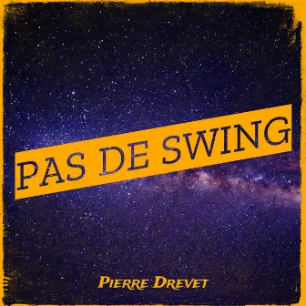 Pas de Swing by Pierre Drevet