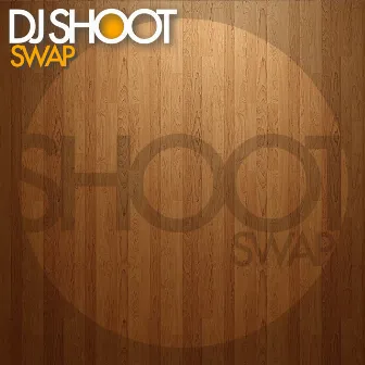 Swap by dj shoot