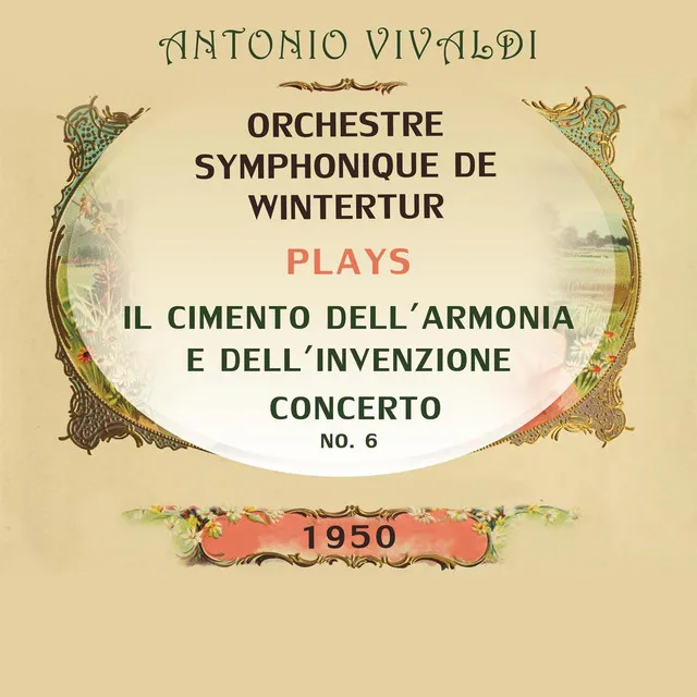 Il Cimento Dell'Armonia e Dell'Invenzione, RV 180, Concerto No 6, Il Piacere, op. 8: Allegro