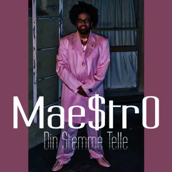 Din Stemme Telle by Mae$Tro