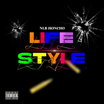 Lifestyle by NLB Honcho