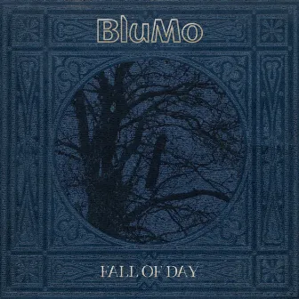 Fall of Day by Blu Mo