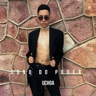 Dono do Poder by Uchoa Oficial