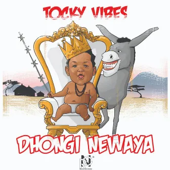 Dhongi Newaya by Tocky Vibes