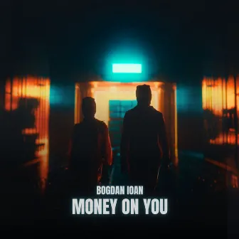 Money On You by Bogdan Ioan