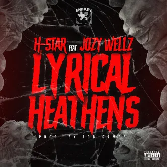 Lyrical Heathens by H-Star