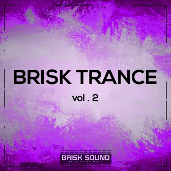 Brisk Trance, Vol. 2 by Depth Roster