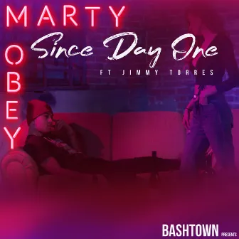 Since Day One (feat. Jimmy Torres) by Marty Obey