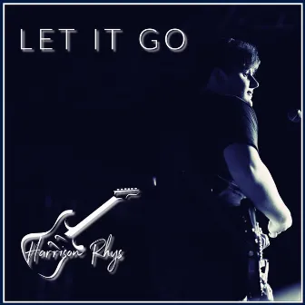 Let It Go by Harrison Rhys