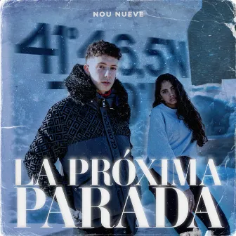 La Próxima Parada by Nou Nueve