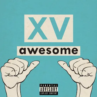 Awesome (feat. Pusha-T) by XV