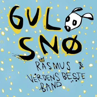 Gul Snø by Rasmus Og Verdens Beste Band