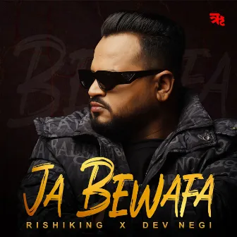 Ja Bewafa by Rishiking