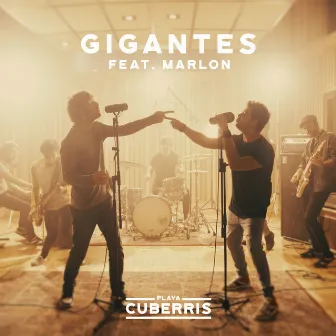 Gigantes (feat. Marlon) by Playa Cuberris