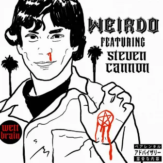 Weirdo by Wett Brain