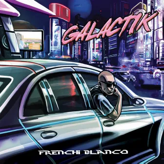 Galactik by Frenchi Blanco