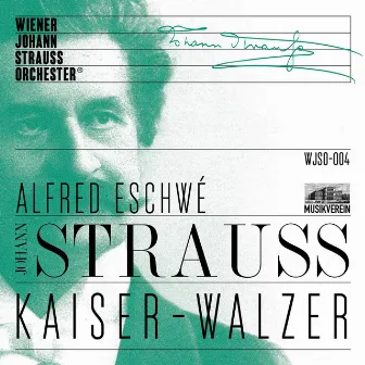 Kaiser-Walzer - Live Recorded at Musikverein Vienna by Alfred Eschwe