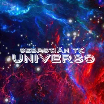 Universo by Sebastián TK