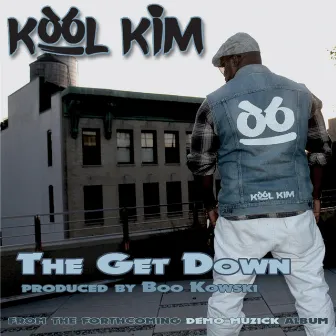 The Get Down by Kool Kim