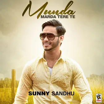 Munda Marda Tere Te by Sunny Sandhu