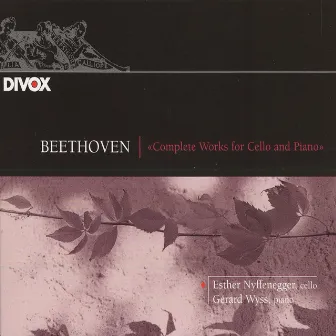 Beethoven: Cello Sonatas Nos. 1-5 by Esther Nyffenegger