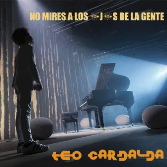 No Mires A Los Ojos De La Gente by Teo Cardalda