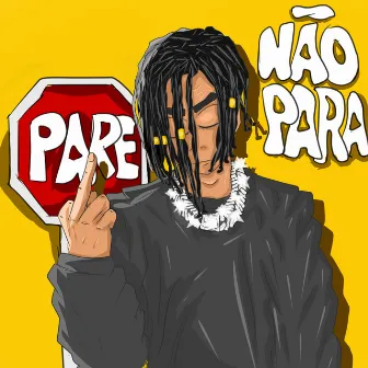 Não Para by SEBA NO BEAT